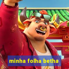 minha folha betha